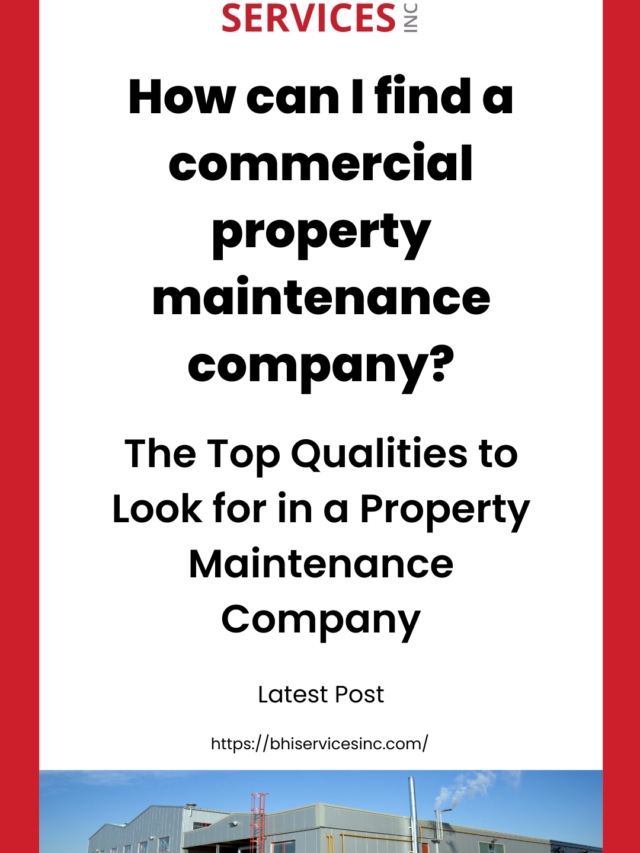 How can I find a commercial property maintenance company?