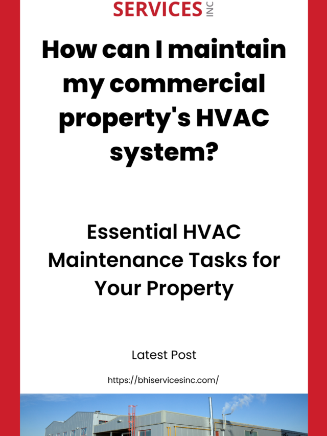 How can I maintain my commercial property’s HVAC system?