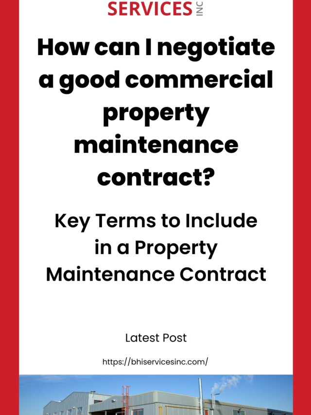How can I negotiate a good commercial property maintenance contract?