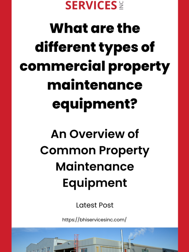 What are the different types of commercial property maintenance equipment?